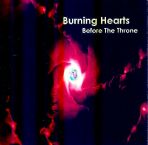 Burning Hearts - Before The Throne (2 Worship CD's) by Steve Swanson